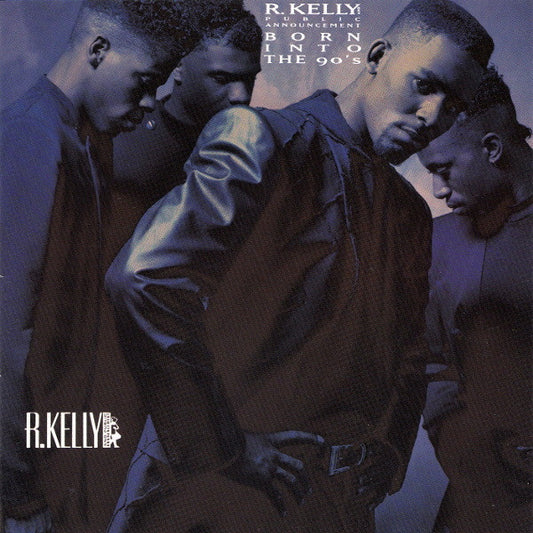 R. Kelly And Public Announcement : Born Into The 90's (CD, Album, RE)