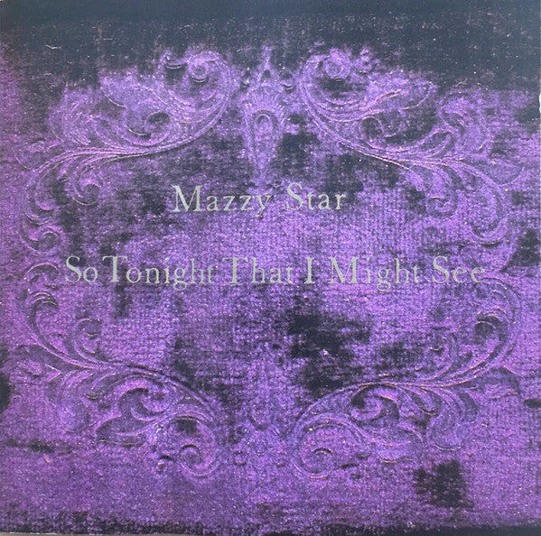 Mazzy Star : So Tonight That I Might See (CD, Album)