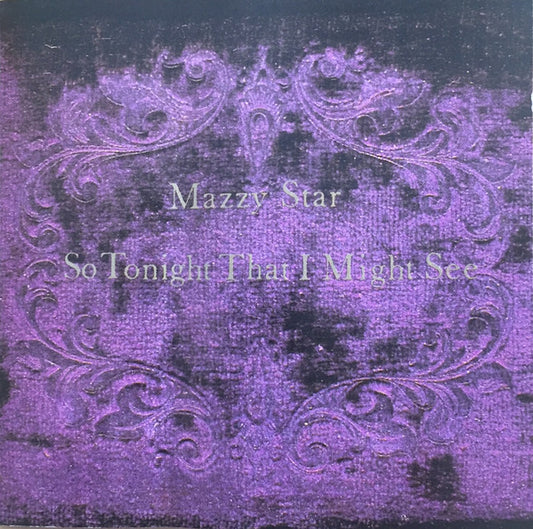 Mazzy Star : So Tonight That I Might See (CD, Album)