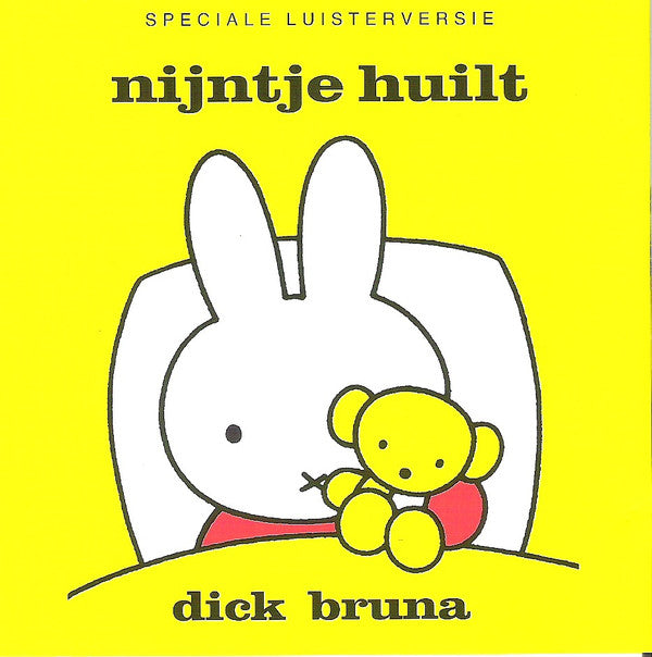 Dick Bruna : Nijntje Huilt (CD)