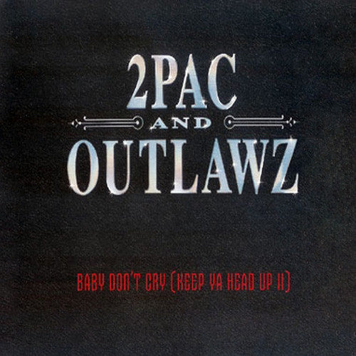 2Pac & The Outlawz : Baby Don't Cry (Keep Ya Head Up II) (CD, Single, Car)