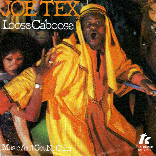 Joe Tex : Loose Caboose (7", Single)