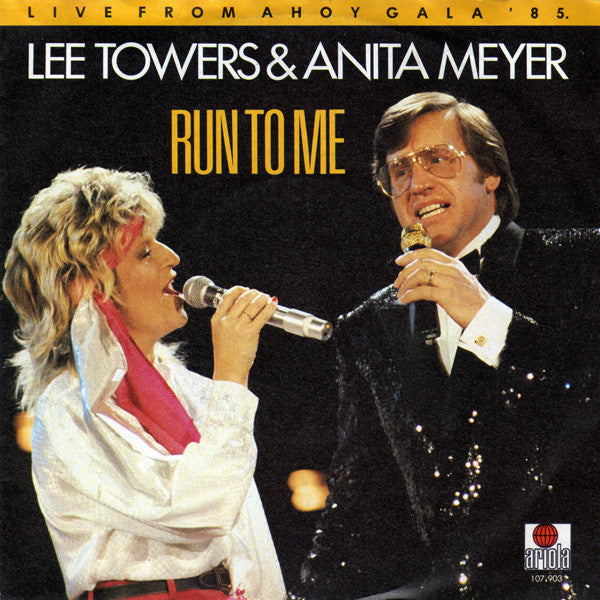 Lee Towers & Anita Meyer : Run To Me (7", Single)