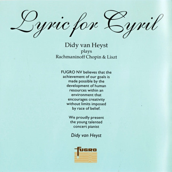 Didy van Heyst : Lyric For Cyril - Didy van Heyst Plays Rachmaninoff Chopin & Liszt (CD, Album)