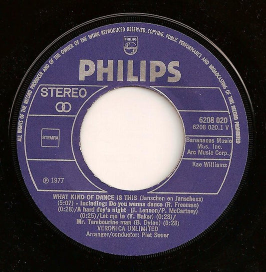 Veronica Unlimited : What Kind Of Dance Is This / Ferme La Porte (7", Single)