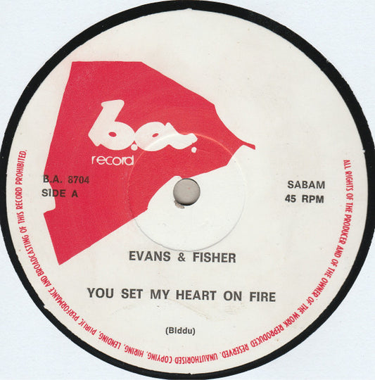 Evans & Fisher : You Set My Heart On Fire (12")