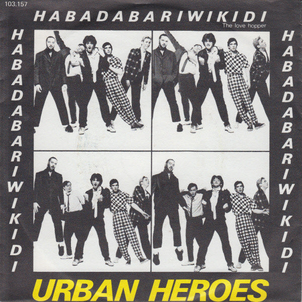 Urban Heroes : Habadabariwikidi (The Love Hopper) (7", Single)