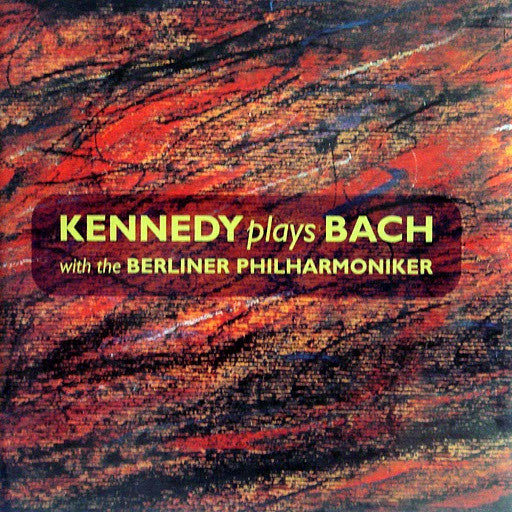 Nigel Kennedy Plays Johann Sebastian Bach With The Berliner Philharmoniker : Kennedy Plays Bach With The Berliner Philharmoniker (CD)