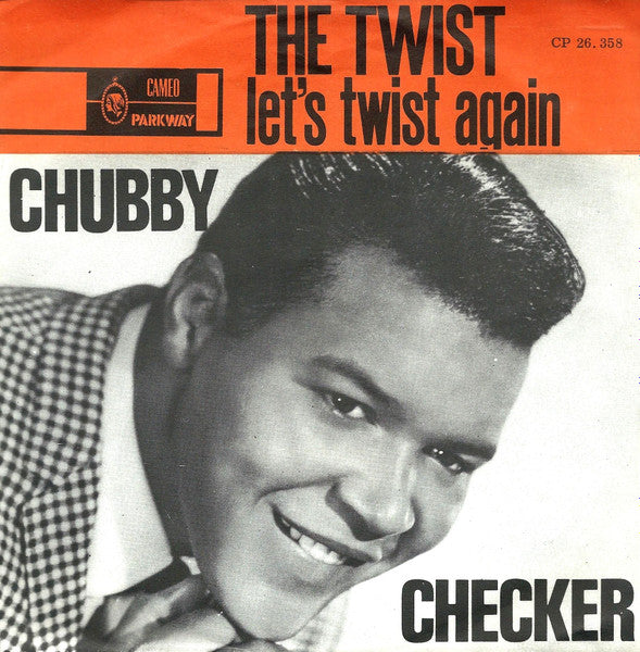 Chubby Checker : The Twist / Let's Twist Again (7", Single)