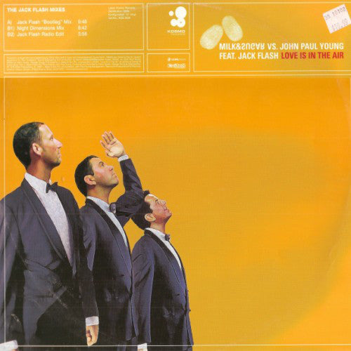 Milk & Sugar vs. John Paul Young Feat. Jack Flash : Love Is In The Air (The Jack Flash Mixes) (12")