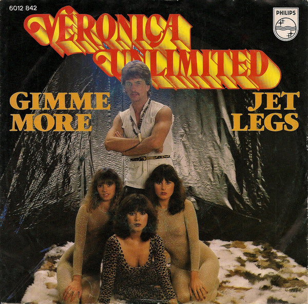 Veronica Unlimited : Gimme More / Jet Legs (7", Single)