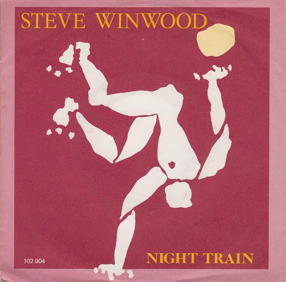Steve Winwood : Night Train (7", Single)