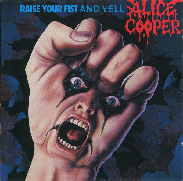 Alice Cooper (2) : Raise Your Fist And Yell (CD, Album, RE, RP)