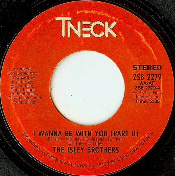 The Isley Brothers : I Wanna Be With You (7", Styrene, Ter)