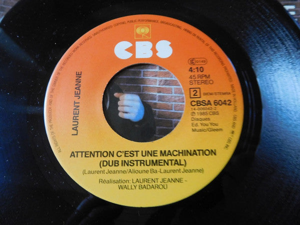 Laurent Jeanne : Attention C'Est Une Machination Remix (7")