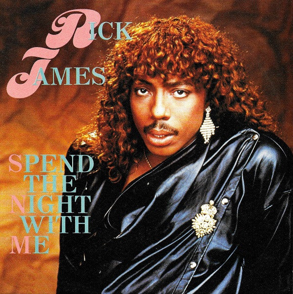 Rick James : Spend The Night With Me (7")