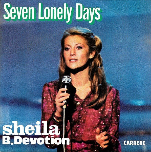 Sheila & B. Devotion : Seven Lonely Days (7", Single)