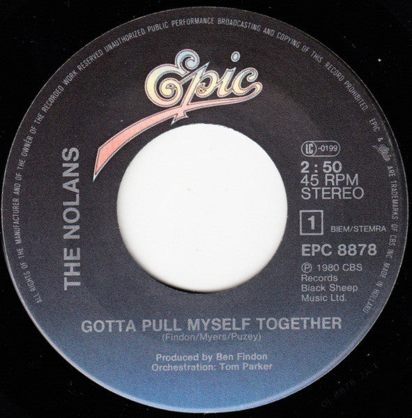 The Nolans : Gotta Pull Myself Together (7", Single, Lar)