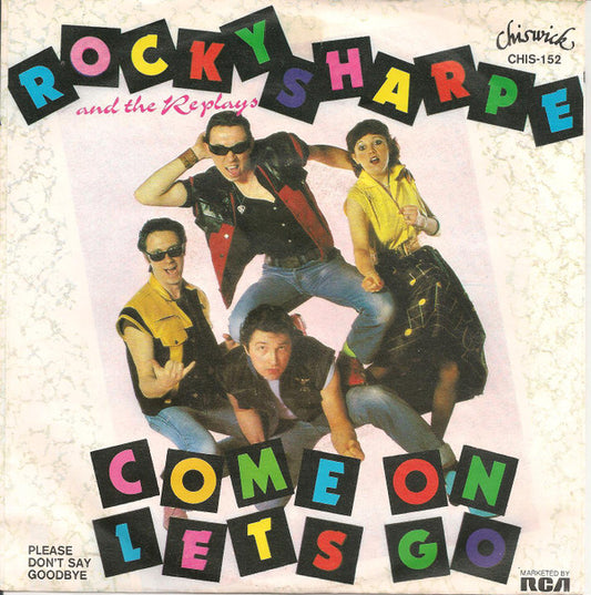 Rocky Sharpe & The Replays : Come On Let's Go (7", Single)