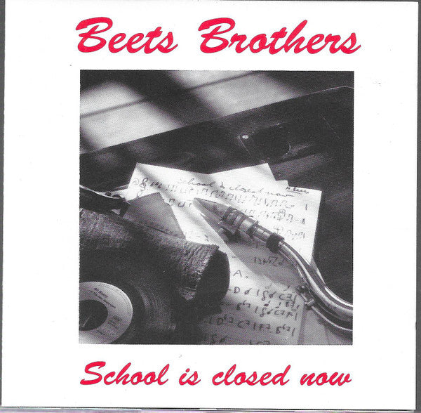 The Beets Brothers : School Is Closed Now (CD, Album)
