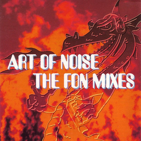 The Art Of Noise : The FON Mixes (CD, Album, RE)