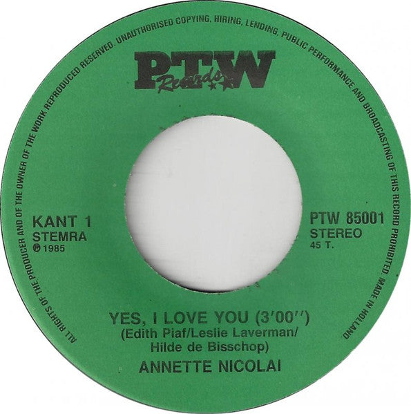 Annette Nicolai : Yes, I Love You / Stil En Alleen (7", Single)