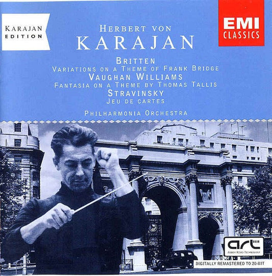 Herbert von Karajan - Benjamin Britten • Ralph Vaughan Williams • Igor Stravinsky : Variations On A Theme Of Frank Bridge • Fantasia On A Theme By Thomas Tallis • Jeu De Cartes (CD, Comp, Mono, RE, RM)