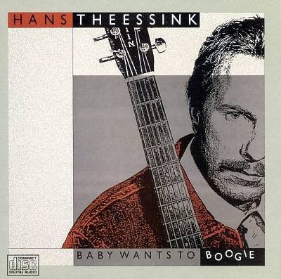 Hans Theessink : Baby Wants To Boogie (CD, Album)