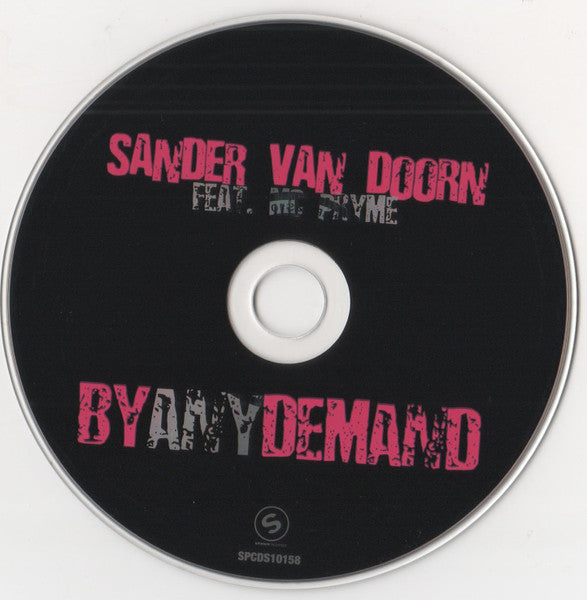 Sander Van Doorn Feat. MC Pryme : By Any Demand (CD, Single)