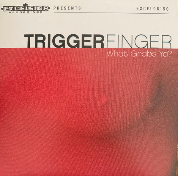 Triggerfinger : What Grabs Ya? (CD, Album, Promo)