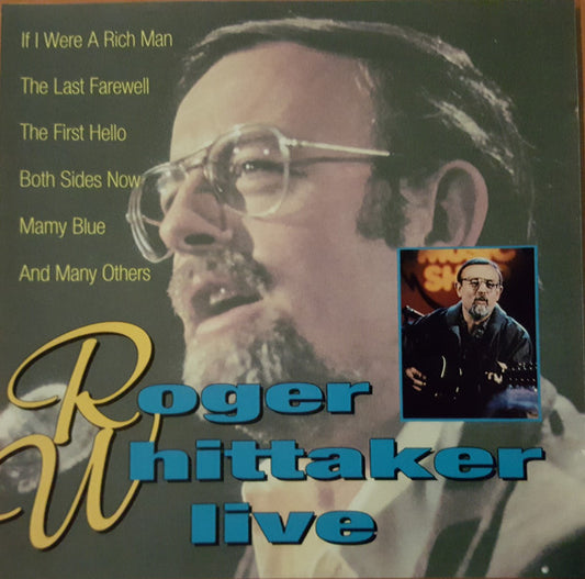 Roger Whittaker : Roger Whittaker Live (CD, Comp)