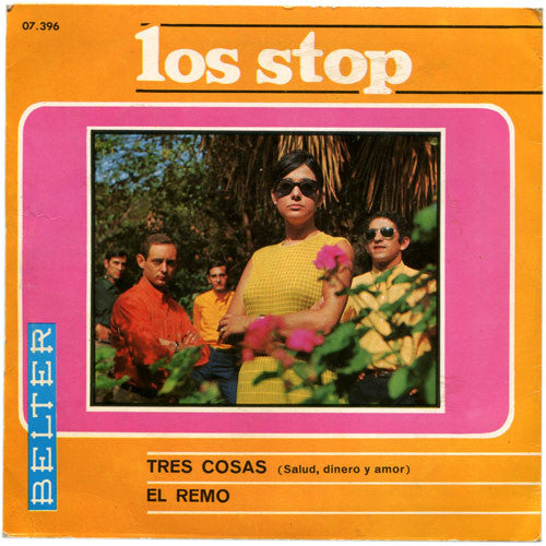 Los Stop : Tres Cosas (Salud, Dinero Y Amor) / El Remo (7", Single, Mono)