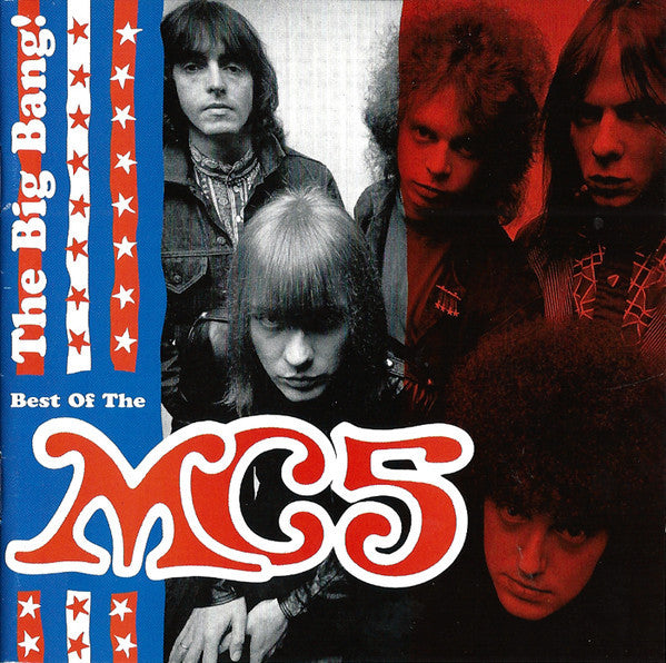 MC5 : The Big Bang! Best Of The MC5 (CD, Comp, RE, RM)