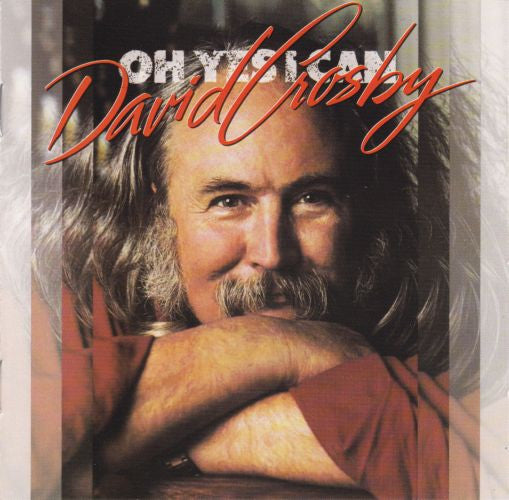 David Crosby : Oh Yes I Can (CD, Album)