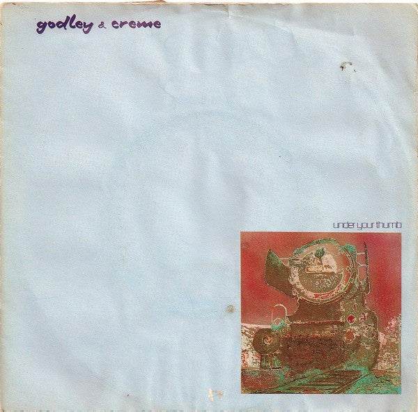 Godley & Creme : Under Your Thumb (7", Single)