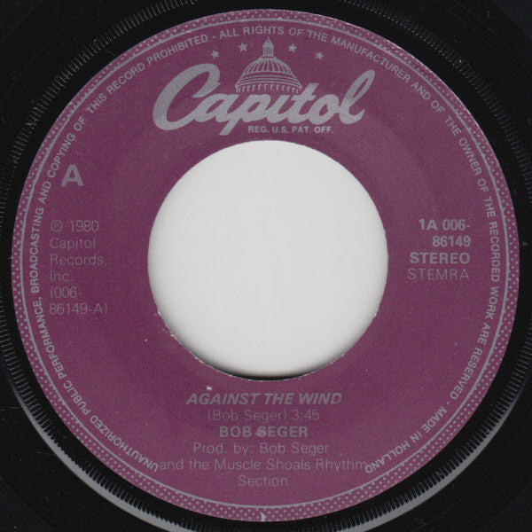 Bob Seger And The Silver Bullet Band : Against The Wind (7", Single)