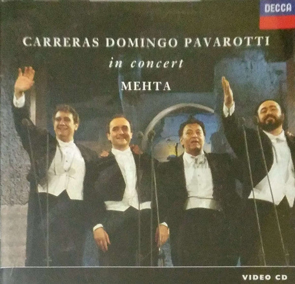 José Carreras, Placido Domingo, Luciano Pavarotti, Zubin Mehta : In Concert (2xVCD, Album)
