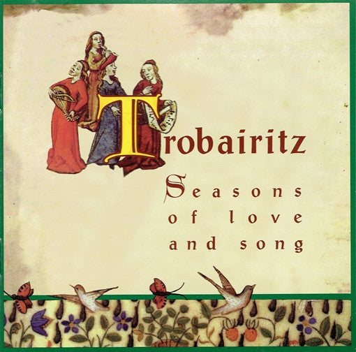Trobairitz : Seasons Of Love And Song (CD, Album)