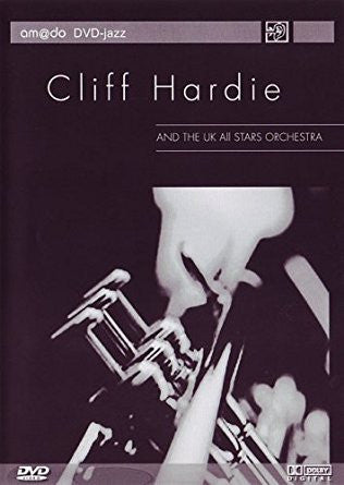 Cliff Hardie : Cliff Hardie And The UK All Stars Orchestra (DVD-V)