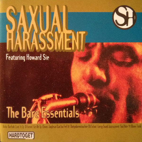 Saxual Harassment Featuring Howard Sie : The Bare Essentials (CD, Album)