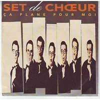 Set De Choeur : Ca Plane Pour Moi (CD, Maxi)