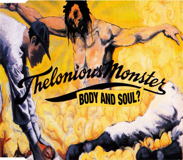 Thelonious Monster : Body And Soul? (CD, Single)