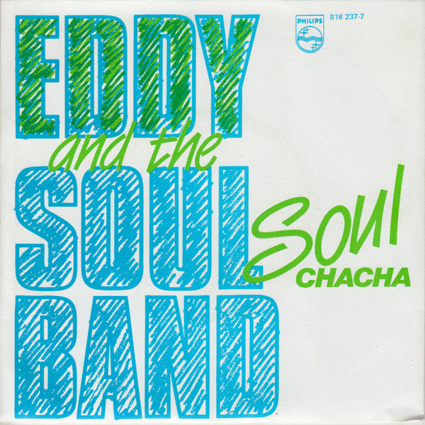 Eddy & The Soulband : Soul Chacha (7", Single)