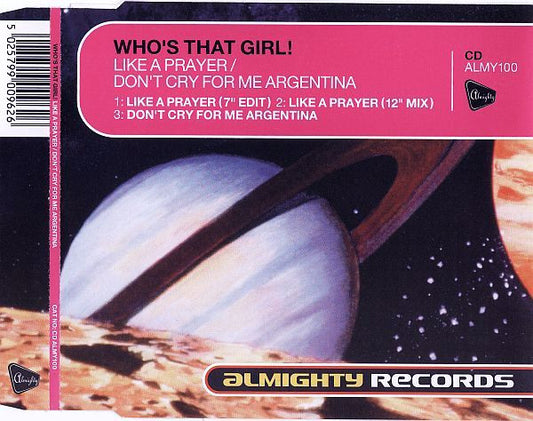 Who's That Girl! : Like A Prayer / Don't Cry For Me Argentina (CD, Single)