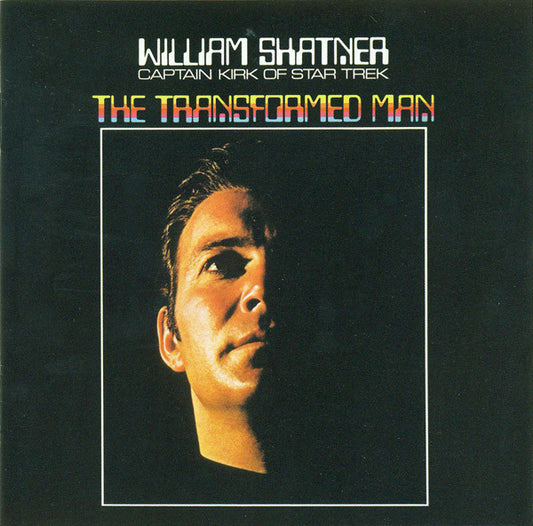 William Shatner : The Transformed Man (CD, Album, RE, RM)