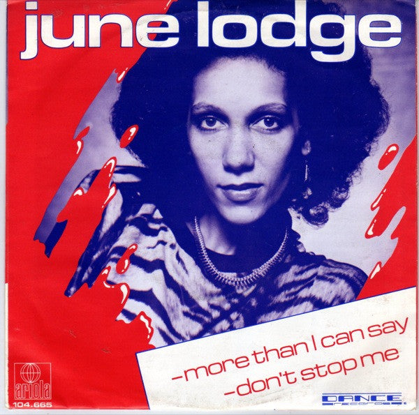 June Lodge : More Than I Can Say / Don't Stop Me (7", Single)