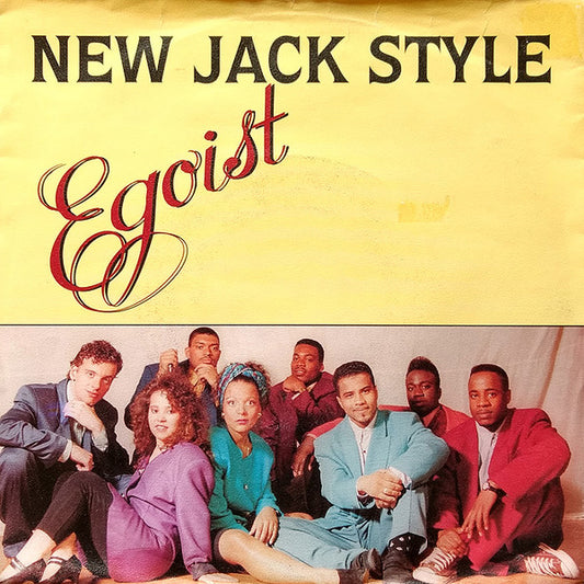 New Jack Style : Egoist (7")