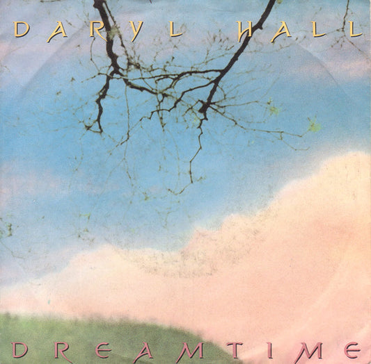 Daryl Hall : Dreamtime (7", Single)