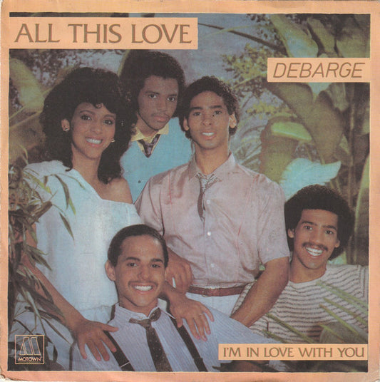 DeBarge : All This Love (7")