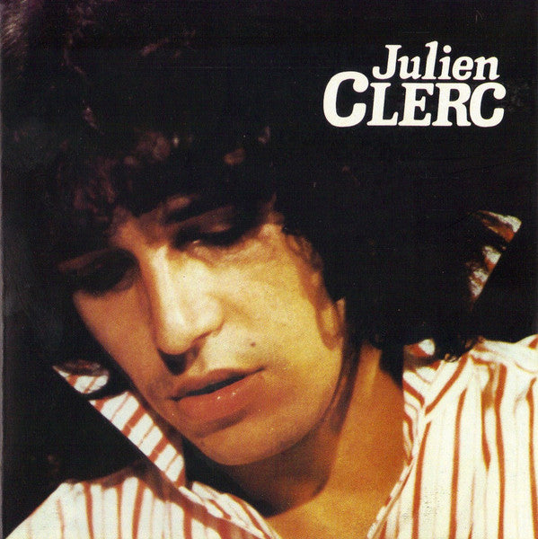 Julien Clerc : Julien Clerc (CD, Comp, RE)